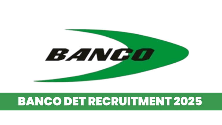 Banco DET Recruitment 2025
