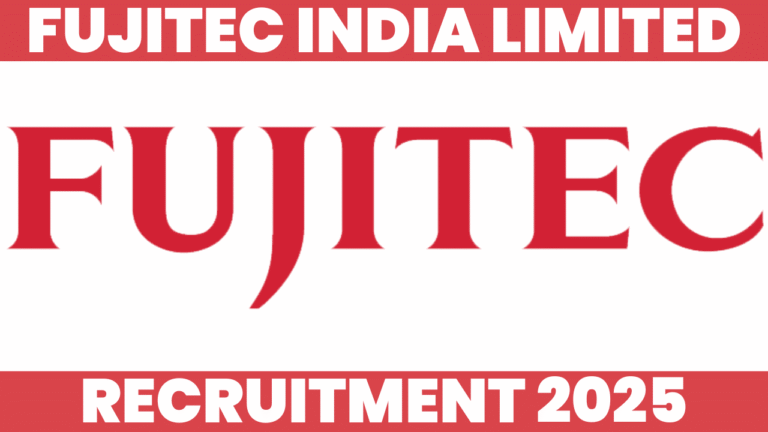 Fujitec Hiring 2025