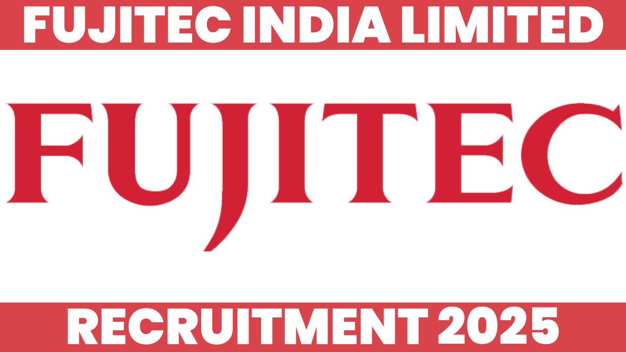 Fujitec Hiring 2025