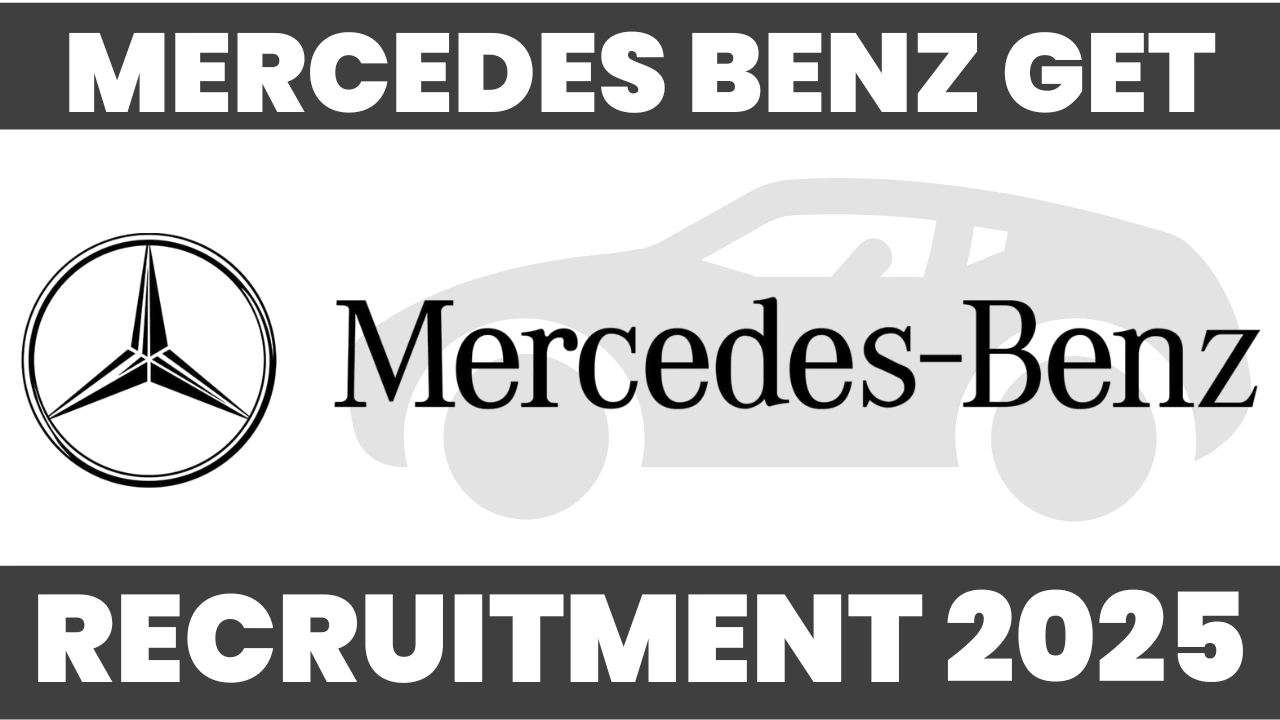 Mercedes Benz GET Recruitment 2025