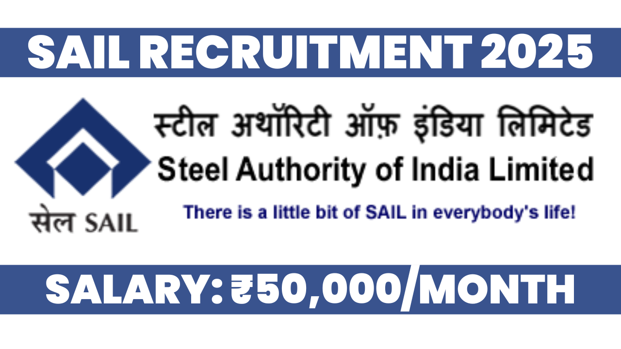 SAIL Recruitment 2025