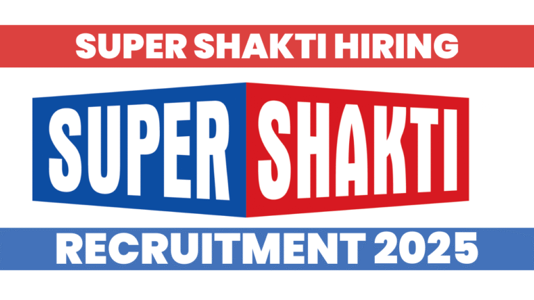 Super Shakti Recruitment 2025