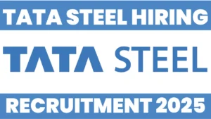Tata Steel Recruitment 2025