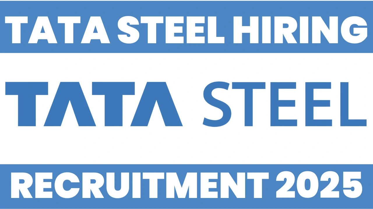 Tata Steel Recruitment 2025