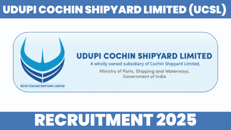 Udupi Cochin Shipyard Limited Recruitment 2025