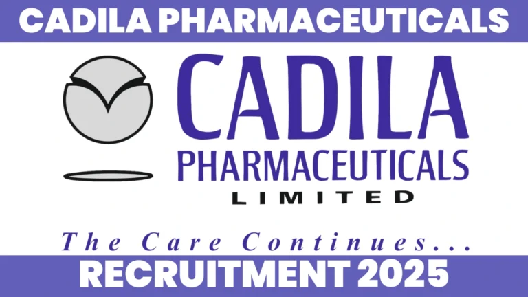 Cadila Recruitment 2025