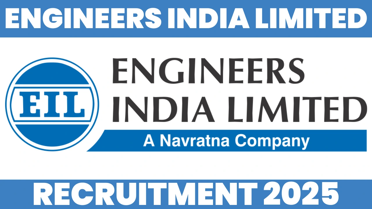 Engineers India Limited Recruitment 2025