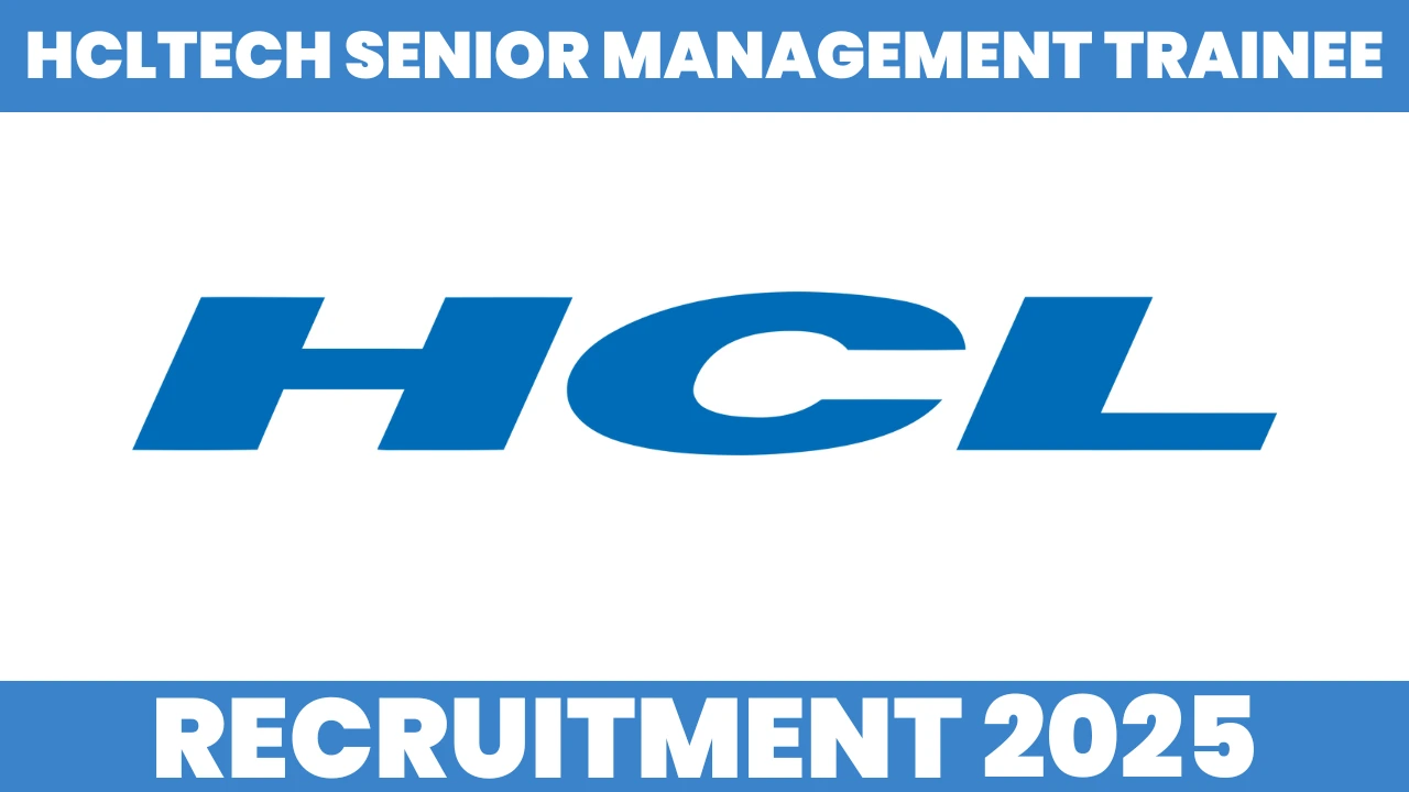 HCLTech Senior Management Trainee Hiring 2025