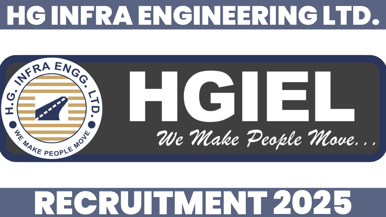 HG INFRA RECRUITMENT 2025