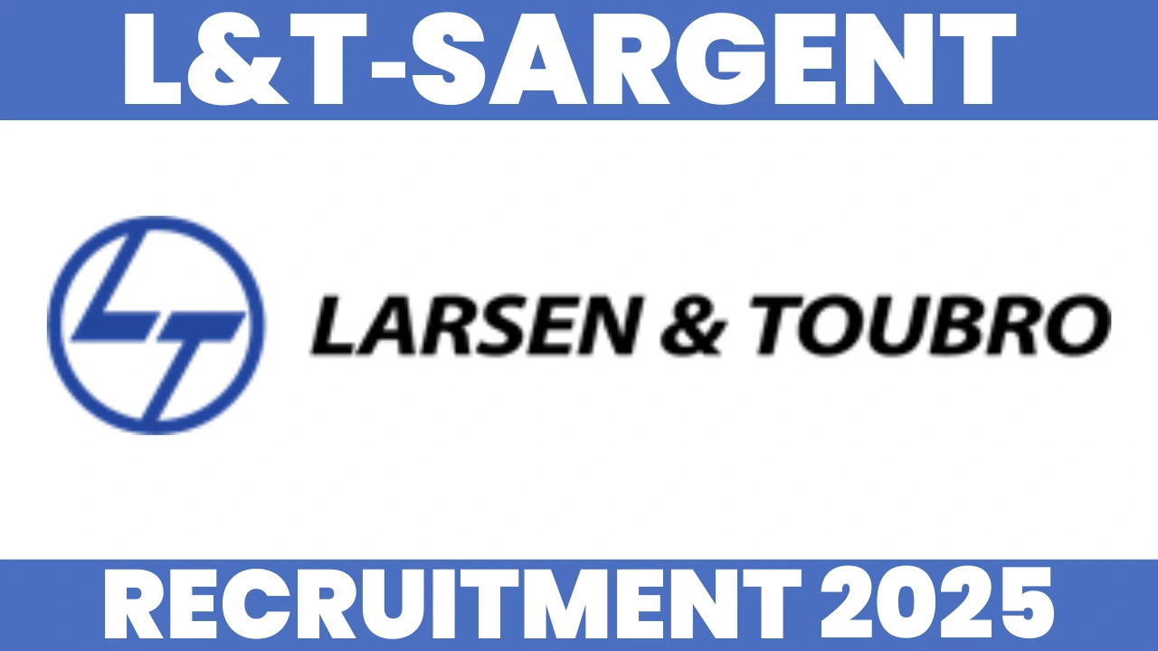 L and T Recruitment 2025