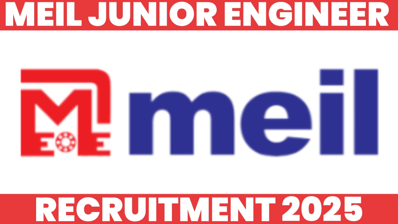MEIL JUNIOR Engineer Recruitment 2025