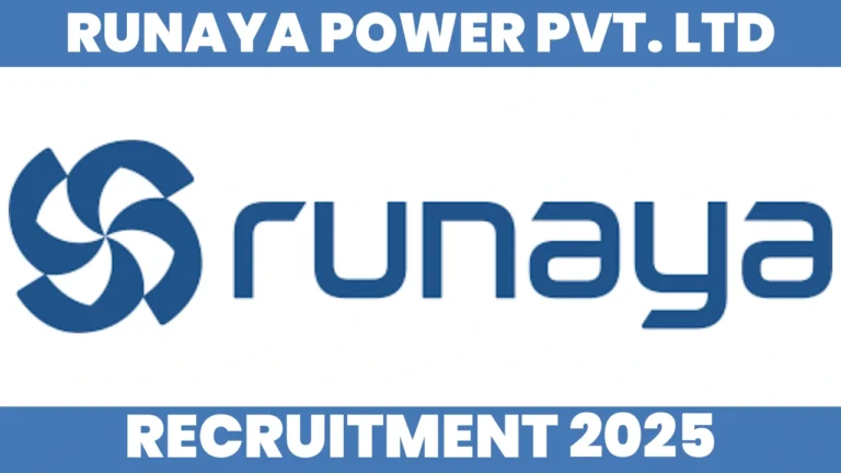 Runaya Power Recruitment 2025