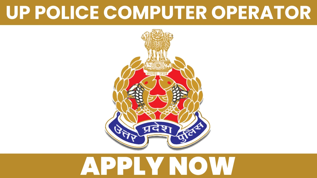 UP Police Computer Operator Recruitment 2025 Notification