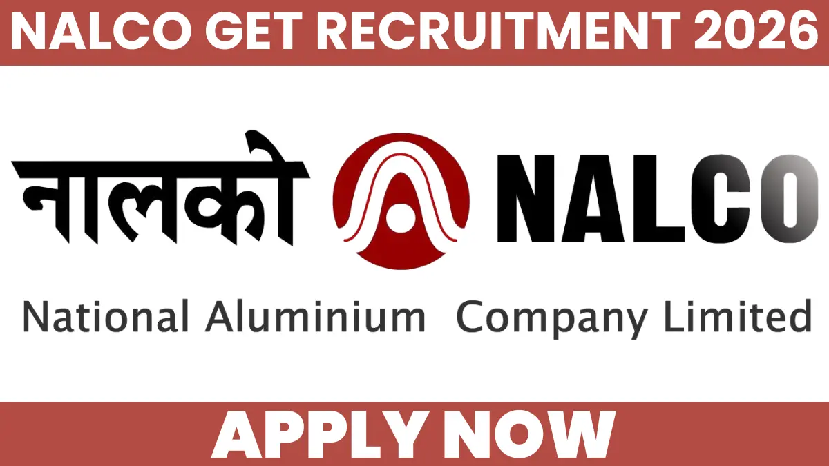 NALCO GET Recruitment 2026 Notification