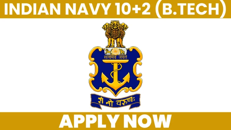 Indian Navy 10+2 B.Tech Cadet Entry 2026 apply online notification