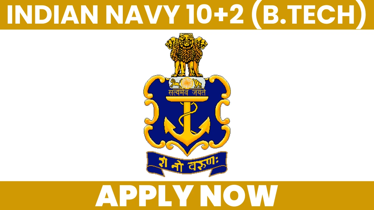 Indian Navy 10+2 B.Tech Cadet Entry 2026 apply online notification