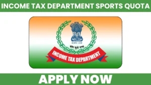 Income Tax Department Sports Quota Recruitment 2026 Notification
