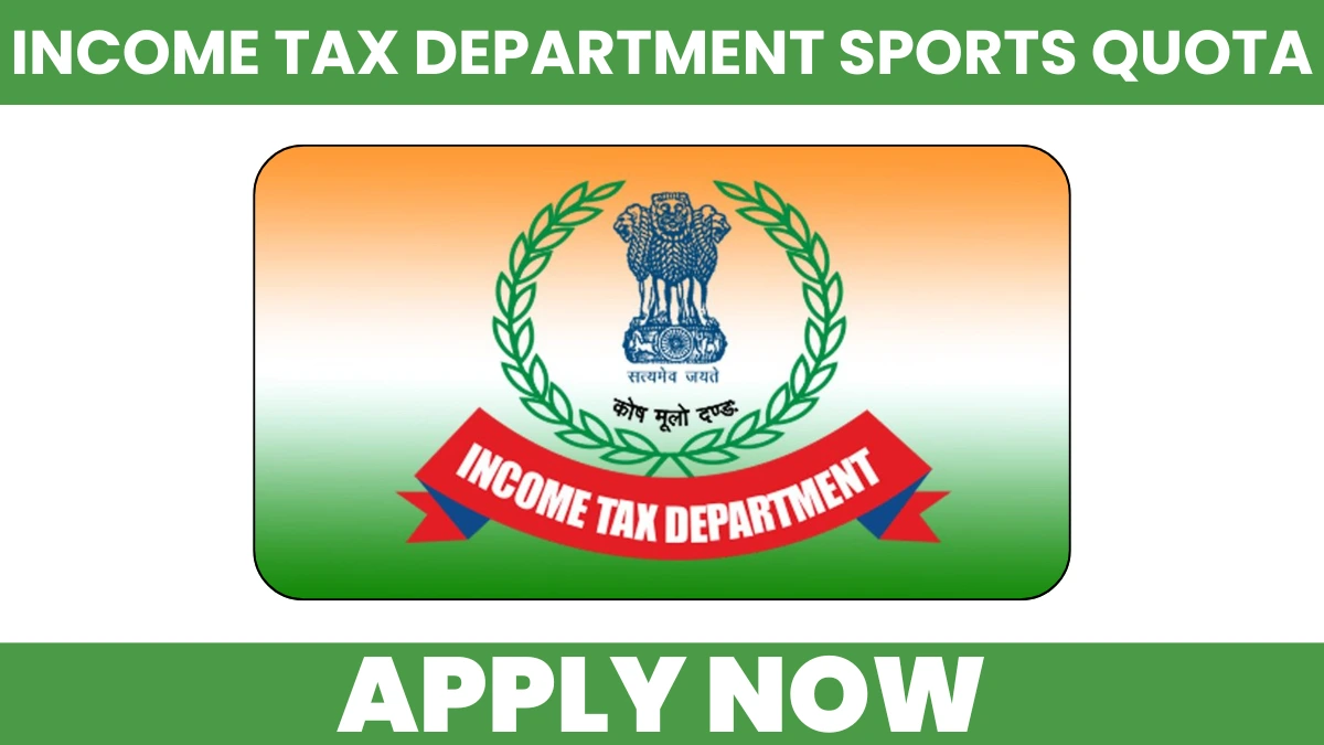 Income Tax Department Sports Quota Recruitment 2026 Notification