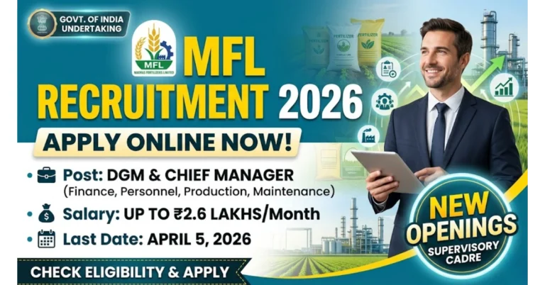 MFL Recruitment 2026 Notification for DGM and Chief Manager Posts - Madras Fertilizers Limited Careers