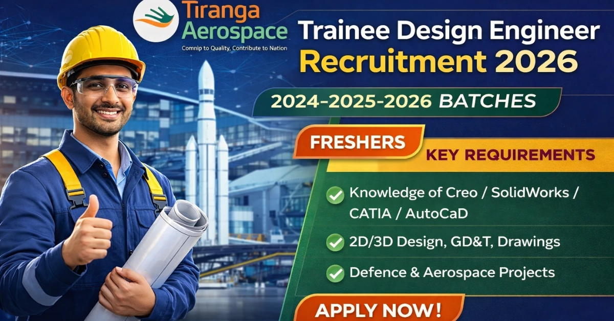 Tiranga Aerospace Recruitment 2026 Trainee Design Engineer Hiring Freshers CAD GD&T Jobs