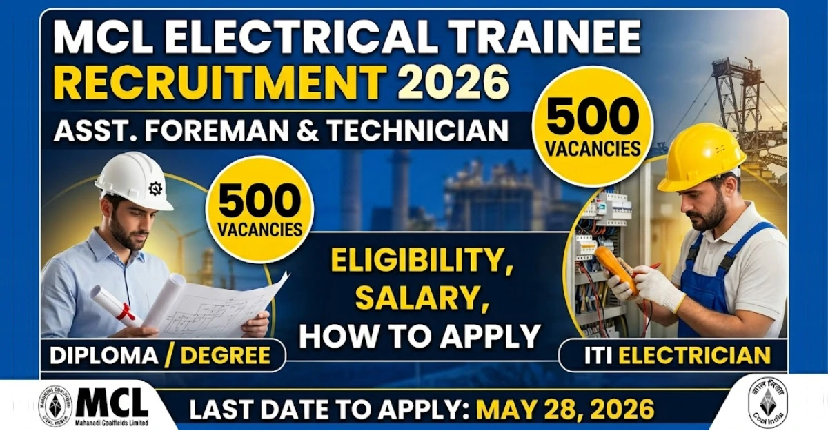 MCL Electrical Trainee Recruitment 2026 for 500 Assistant Foreman and Technician posts