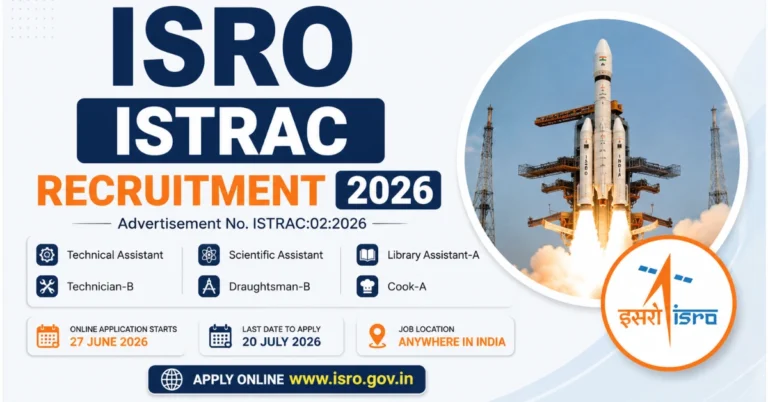 ISRO ISTRAC Recruitment 2026 apply online for Technical Assistant, Scientific Assistant, Technician-B, Draughtsman-B, Library Assistant-A and Cook-A posts