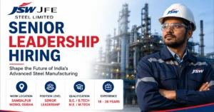 JSW JFE Steel Recruitment 2026 thumbnail for Senior Leadership positions at JSW JFE Steel Limited with qualification and experience details.