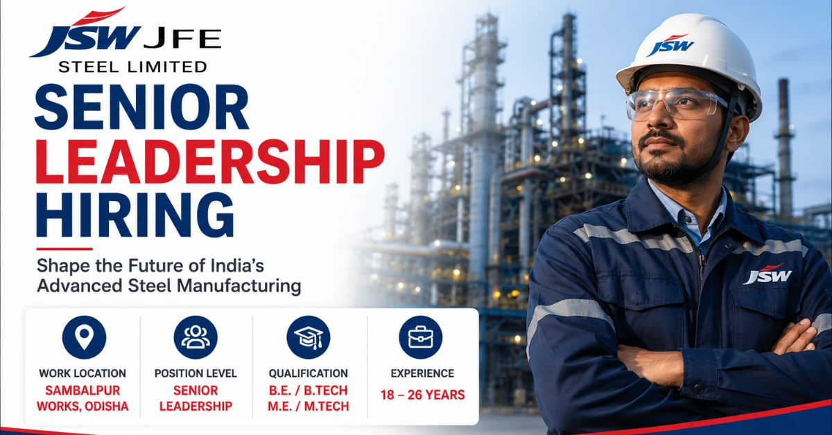 JSW JFE Steel Recruitment 2026 thumbnail for Senior Leadership positions at JSW JFE Steel Limited with qualification and experience details.