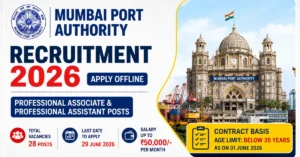 Mumbai Port Authority Recruitment 2026 notification for Professional Associate and Professional Assistant posts. Apply offline for 28 contract-based vacancies.