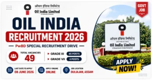 Oil India Recruitment 2026 notification for 49 PwBD vacancies including Junior Office Assistant, Junior Technician and Junior Engineer posts.