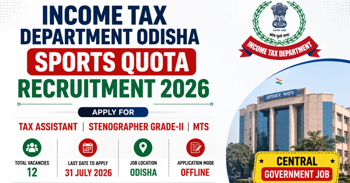 Income Tax Department Odisha Sports Quota Recruitment 2026 thumbnail for Tax Assistant, Stenographer Grade-II and MTS posts under Sports Quota