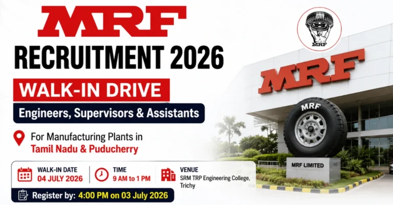 MRF Recruitment 2026 walk-in drive for Engineers, Supervisors and Assistants in Tamil Nadu and Puducherry