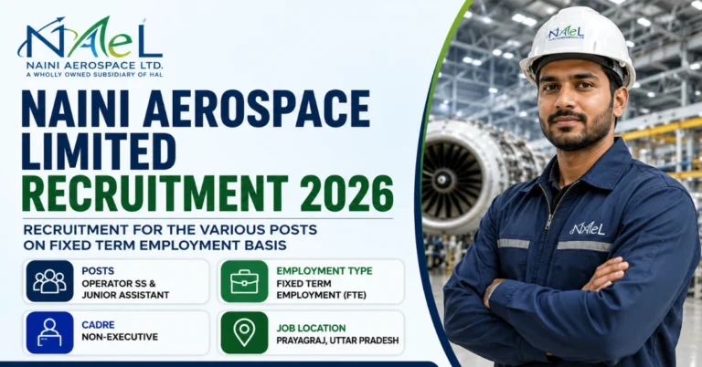 Naini Aerospace Limited Recruitment 2026 thumbnail for Operator SS and Junior Assistant posts