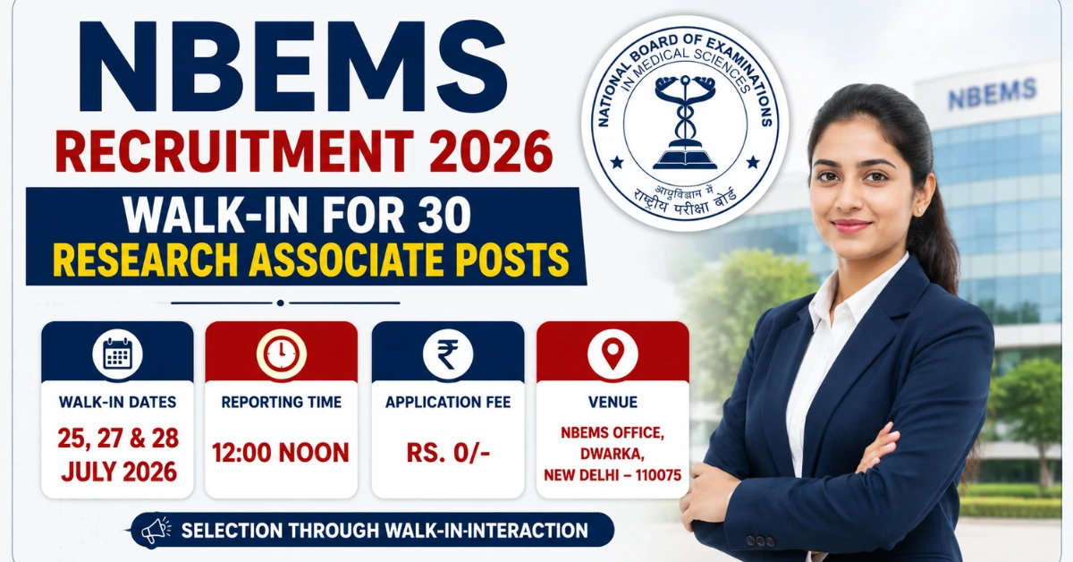 NBEMS Recruitment 2026 thumbnail for Walk-in recruitment of 30 Research Associate RA-I and RA-II posts with no application fee
