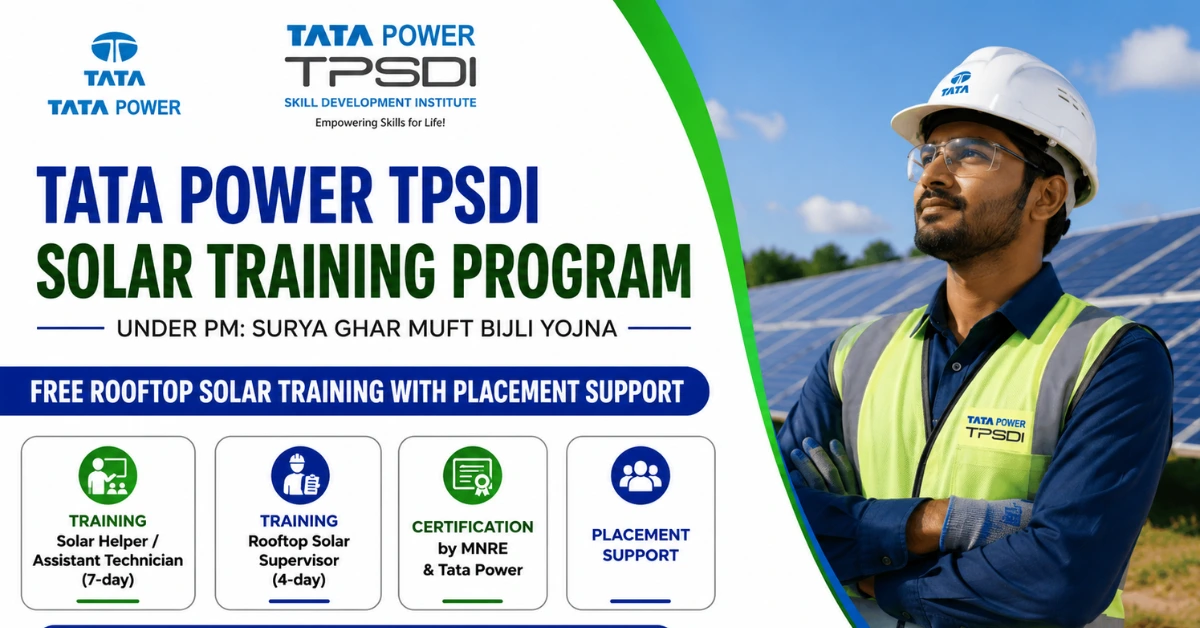 Tata Power TPSDI Solar Training Program 2026 offering free rooftop solar training with placement support under PM Surya Ghar Muft Bijli Yojana