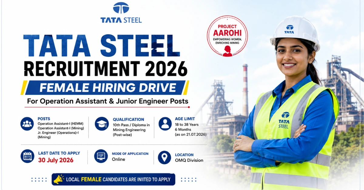 Tata Steel Recruitment 2026 notification for female candidates under Project Aarohi for Operation Assistant and Junior Engineer trainee posts.