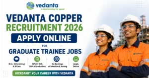 Vedanta Copper Recruitment 2026 Apply Online for Graduate Trainee Jobs Official Thumbnail