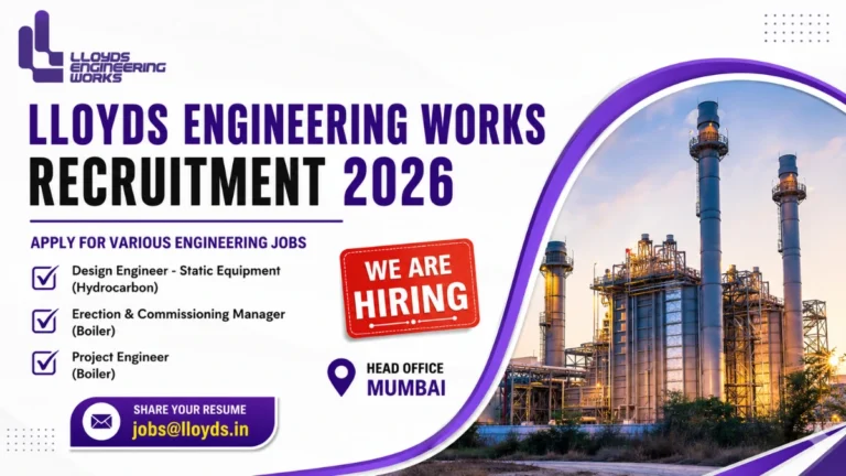 Lloyds Engineering Works Recruitment 2026 for various engineering jobs
