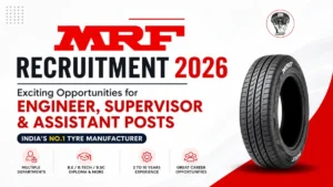 MRF Recruitment 2026 for Engineer, Supervisor and Assistant Posts