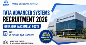 Tata Advanced Systems Recruitment 2026 official thumbnail for Operator (Assembly) posts with interview date 09 August 2026.