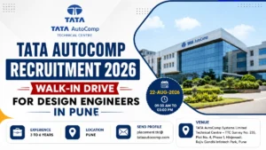 TATA AutoComp Recruitment 2026 walk-in drive for Design Engineers in Pune