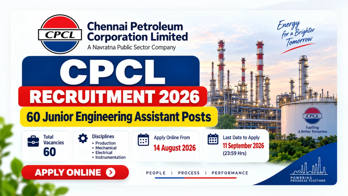CPCL Recruitment 2026 for 60 Junior Engineering Assistant Posts