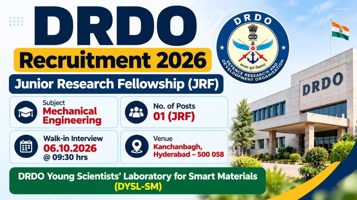 DRDO Recruitment 2026 Junior Research Fellowship JRF walk-in interview for Mechanical Engineering at DYSL-SM Hyderabad
