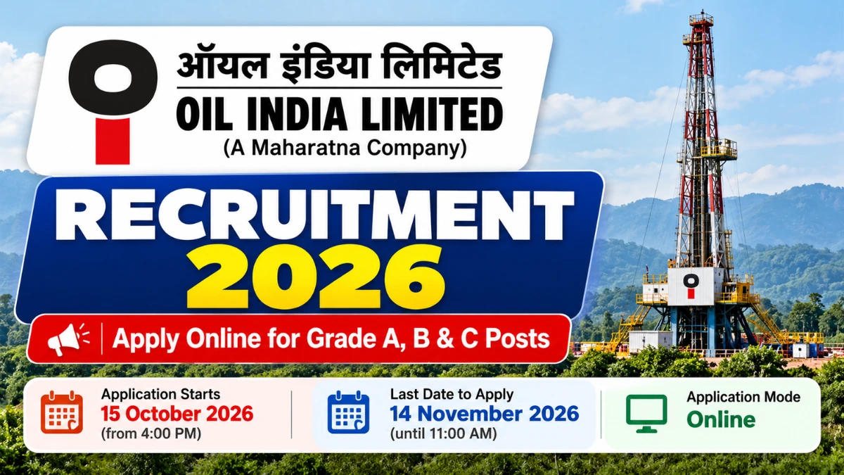Oil India Limited Recruitment 2026 for Grade A, B and C posts